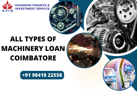 Machinery Loan In Coimbatore